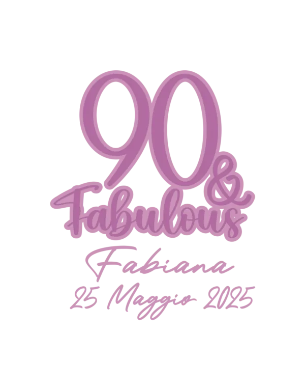 90 & Fabulous